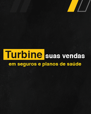 Turbine suas vendas em SEGURO e PLANOS DE SAÚDE